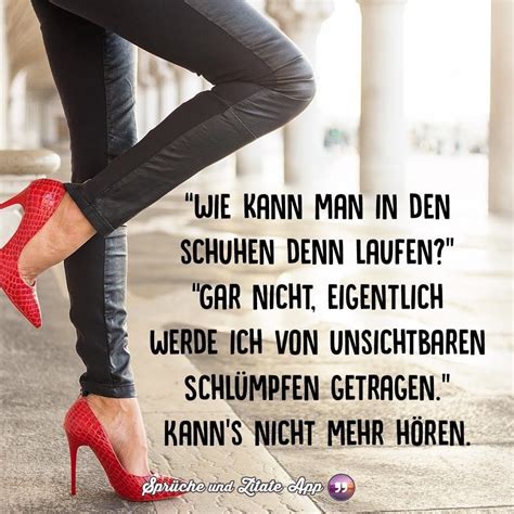 Pin Von Kirsten Auf Frech Aber Gut Zitate Ber Schuhe Spr Che