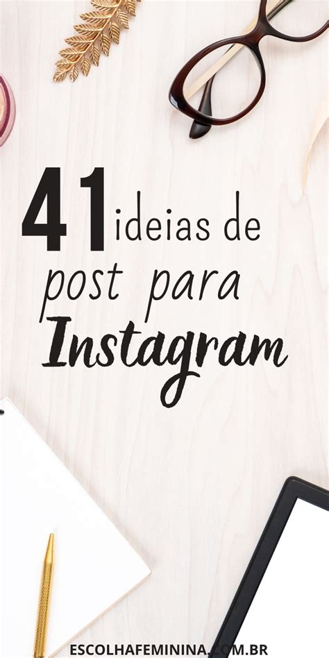 Ideias De Post Para Instagram Guia Completo Para Criar Posts Artofit