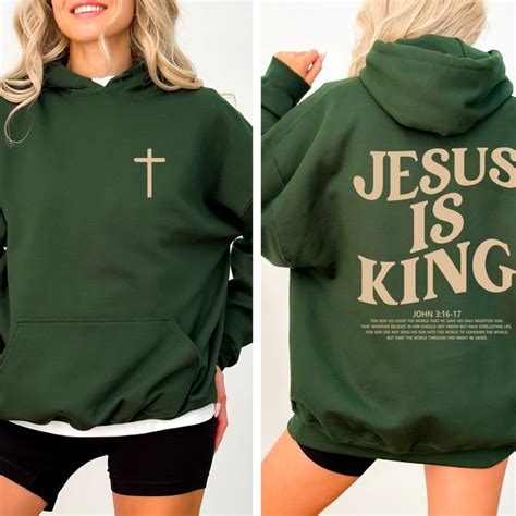 Jesus Is King Hoodie Christian Hoodie Green Hoodie Jesus Hoodie Trendy Hoodie Jesus Saves