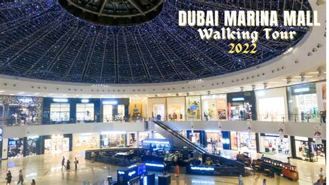 Dubai Marina Mall Walking Tour Inside One Of The Luxurious Shopping