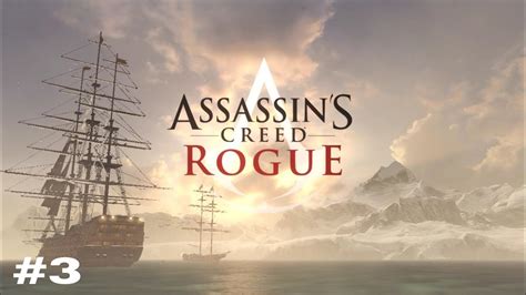 ASSASSIN CREED ROGUE Gameplay Part 3 YouTube