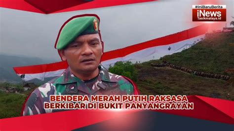 VIDEO Bendera Merah Putih Sepanjang 150 Meter Berkibar Di Bukit