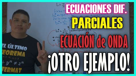 Ejemplo 2 RESUELTO ECUACIÓN de ONDA 1 Dimensión l Curso Ecuaciones