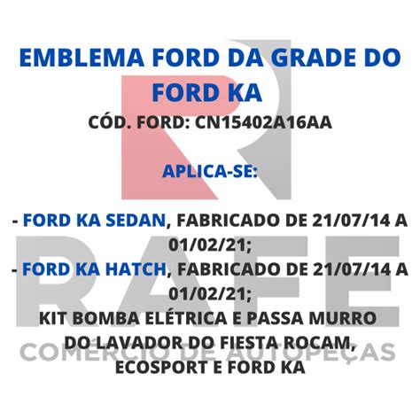 Emblema Ford Grade Dianteira Ka 2015 A 2021 Original Rafe Auto Peças