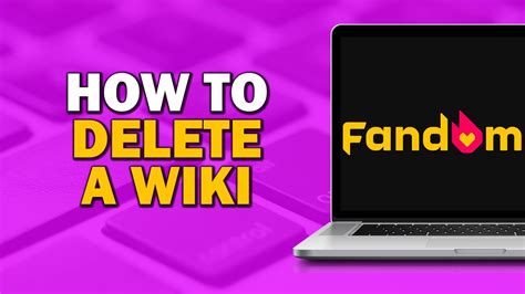 How To Delete A Wiki On Fandom Quick Tutorial Youtube