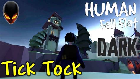 Human Fall Flat Tick Tock Tic Tac Clock Tower Dark Achievement