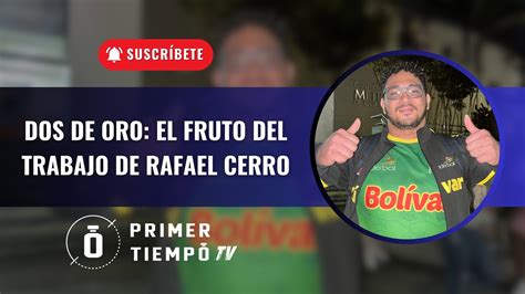 RAFAEL CERRO ESTÁ HECHO DE ORO GANÓ DOS OROS Y UNA PLATA EN PESAS