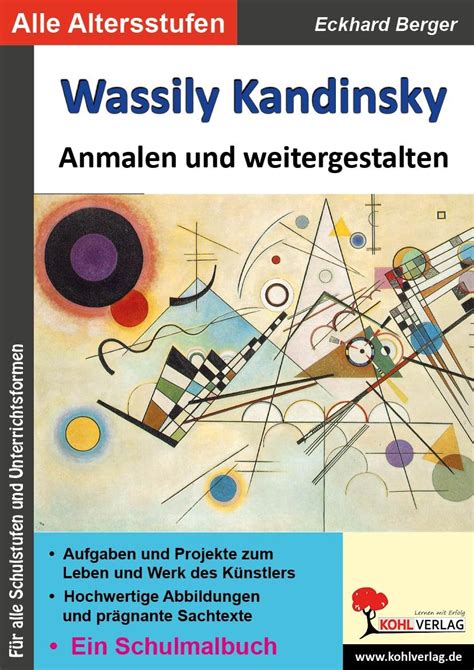 Wassily Kandinsky Anmalen Und Weitergestalten Ein Schulmalbuch