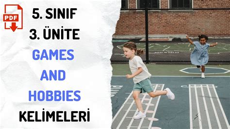 5 SINIF İNGİLİZCE 3 ÜNİTE GAMES AND HOBBIES KELİMELER TEST PDF