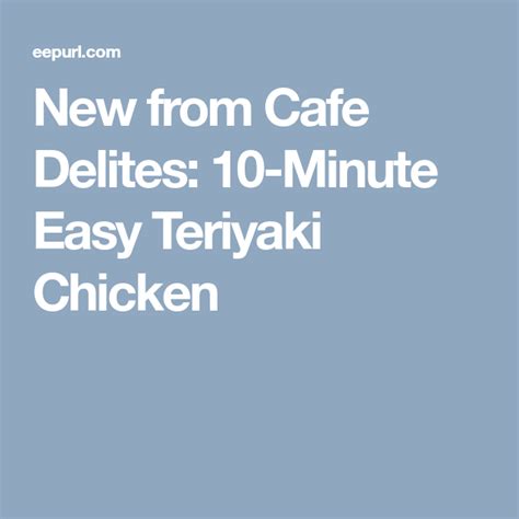 New From Cafe Delites 10 Minute Easy Teriyaki Chicken Easy Teriyaki