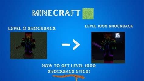 Tutorial How To Get Knockback Level 1000 Stick In Minecraft Java