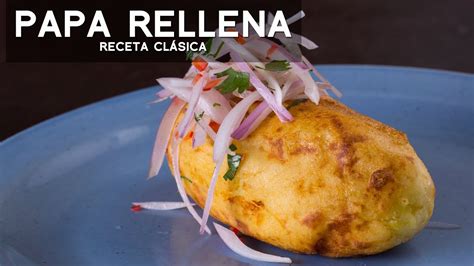 Papa Rellena De Carne Comida Peruana Receta De Acomer Pe Youtube