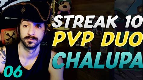 6 NOOB A PRO CHALUPA STREAK 10 Chalupa Em DUO Parte 1 Sea Of