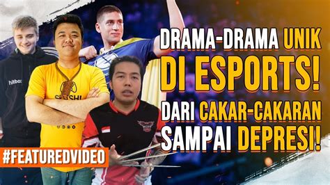 Drama Drama Unik Di Dunia Esports Mulai Dari Cakar Cakaran Hingga