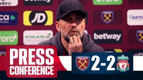 Jurgen Klopp Post Match Press Conference Live West Ham Liverpool