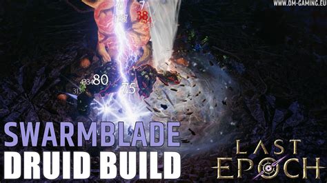 Swarmblade Druid Build Last Epoch 1 0 The Best Starter Build YouTube