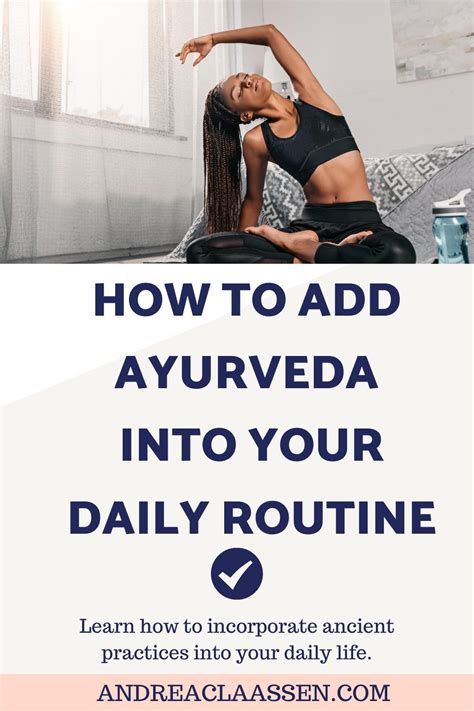 How To Add Ayurveda Into Your Daily Life Andrea Claassen Ayurveda