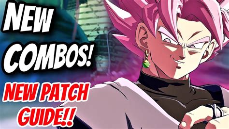 AMAZING NEW Goku Black Combos DBFZ Patch Notes 1 32 Combos Goku