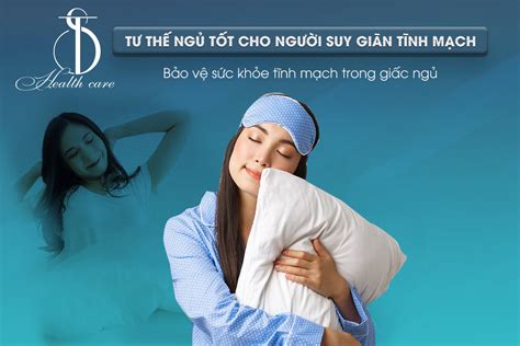 Tư thế ngủ tốt cho người suy giãn tĩnh mạch Bảo vệ sức khỏe tĩnh mạch