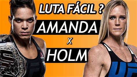 Amanda Nunes Vs Holly Holm Holm é Luta Fácil Para A Amanda Nunes