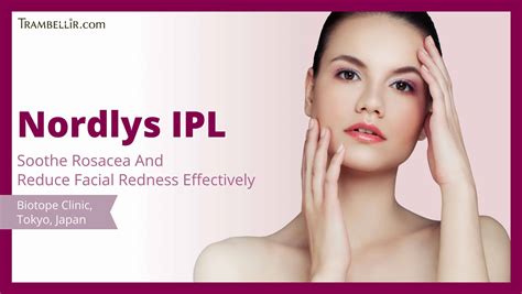 Nordlys IPL (Soothe Rosacea And Reduce Facial Redness Effectively