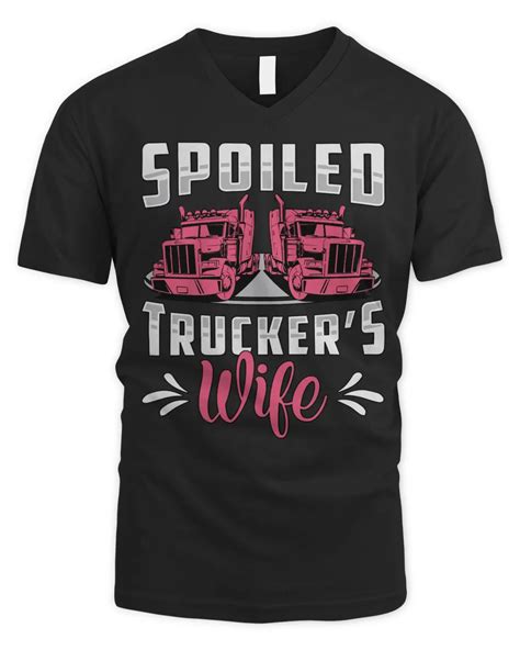 Truck Lover Trucker Truckers Wife Spoiled Truckers Wife Truck Driver 92