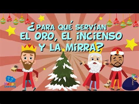 Para Qu Serv An El Oro El Incienso Y La Mirra Videos Educativos