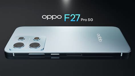 Oppo F27 Pro 5g Trailer Concept Design 2024 Official Introduction Youtube