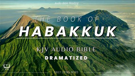 Habakkuk Kjv Holy Bible Dramatized Meditation Audio Book With Chapter