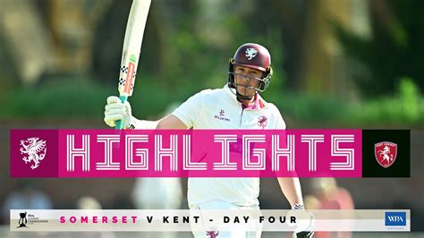 HIGHLIGHTS Somerset Deliver Maximum Points Victory Over Kent YouTube