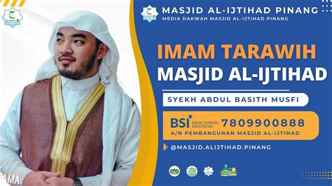 LIVE SYEKH ABDUL BASITH MUSFI IMAM TARAWIH MALAM KE 25 MASJID AL