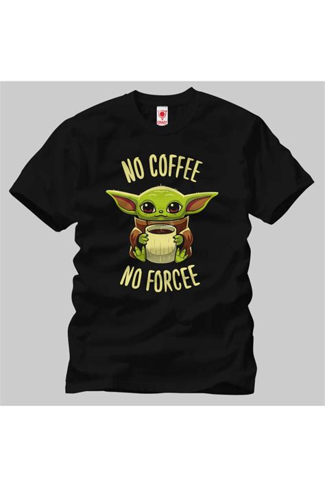 Built By Crazy Baby Yoda No Coffee No Forcee Unisex Ti Rt Fiyat