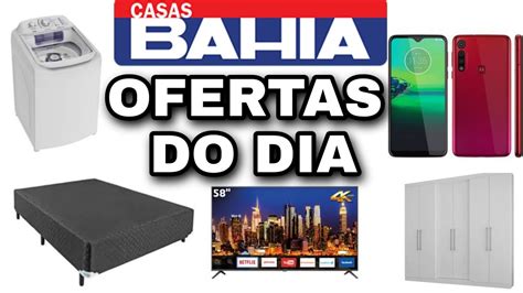 CASAS BAHIA OFERTAS DO DIA PROMOÇÕES PREÇO DE HOJE achados ofertas