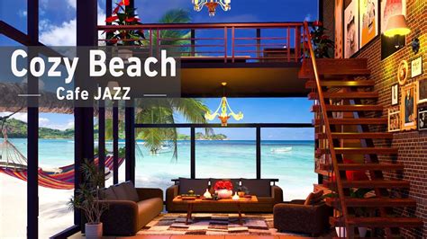 Happy Energy Morning Jazz With Cozy Bossa Nova Beach Cafe Ambience