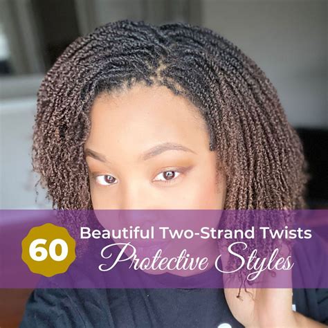 60 Beautiful Two Strand Twists Protective Styles On Natural Hair For 2024 Winter Coils And