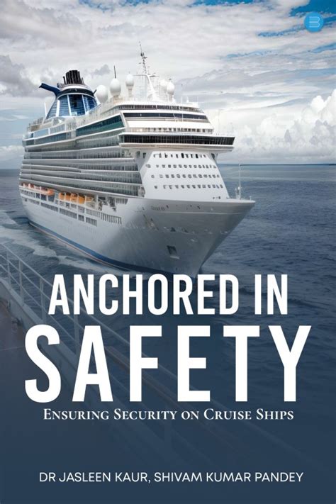 Anchored in Safety: Ensuring Security on Cruise Ships