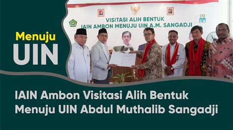 Visitasi Alih Bentuk Iain Ambon Menjadi Uin Abdul Muthalib Sangadji