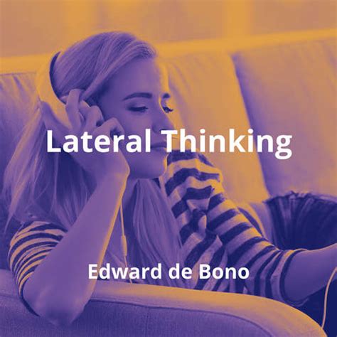 Lateral Thinking By Edward De Bono Summary Reading Fm