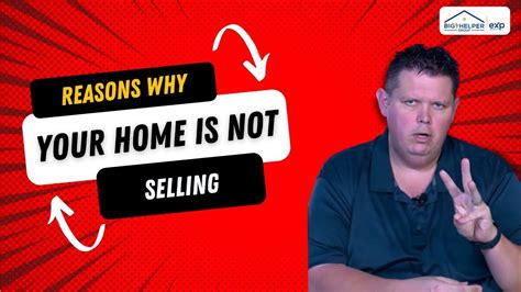 Reasons Why Your Home Is Not Selling