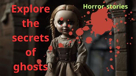 The Forgotten Doll Scary Doll Best Scary Horror Doll Story Youtube