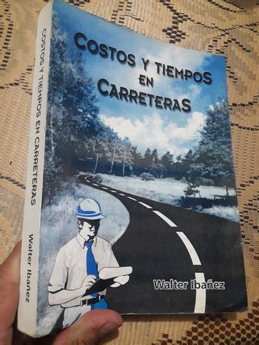 Libro Costos Y Tiempos En Carreteras Walter Ibañez en venta en Lima