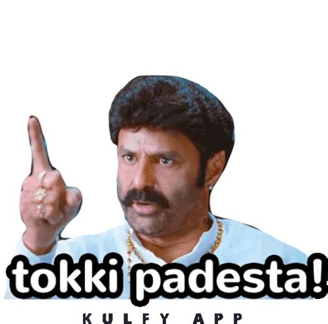 Tokki Padestha Angry Sticker – Tokki Padestha Angry Balayya – discover and share GIFs