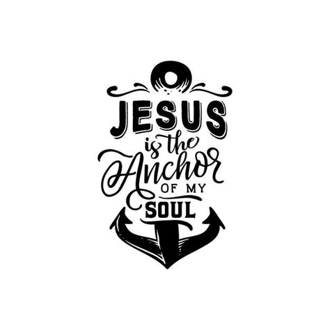 Jesus Is The Anchor Of My Soul Quotes