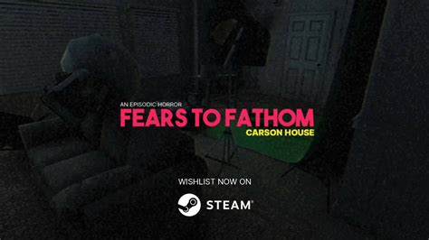 Fears To Fathom Carson House Official Trailer Youtube