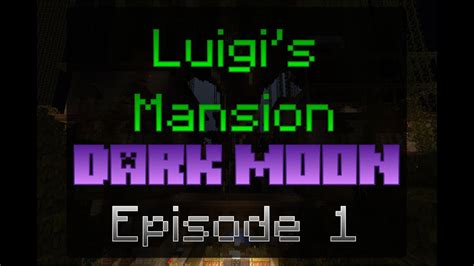 Minecraft Luigi S Mansion 2 Ep01 Into Gloomy Manor YouTube