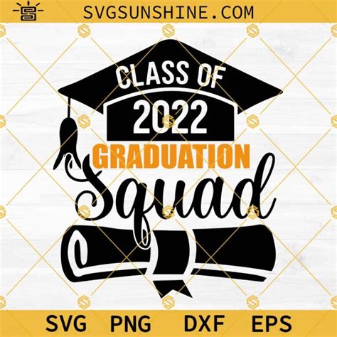 Class Of 2022 Graduation Squad SVG Class Of 2022 SVG Senior 2022 SVG