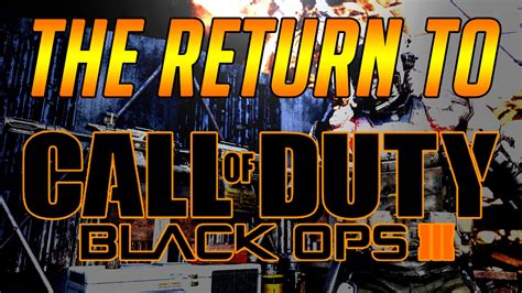 Call Of Duty Black Ops 3 The Return Youtube