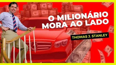 O Milion Rio Mora Ao Lado Desvendando Os Segredos Da Riqueza De Thomas