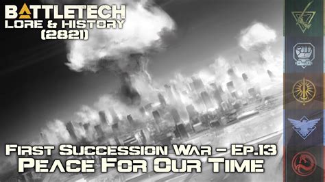 BattleTech Lore History First Succession War Peace For Our Time