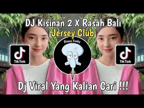 DJ KISINAN 2 X RASAH BALI JERSEY CLUB DJ BOLA BALI NGGO DOLANAN X